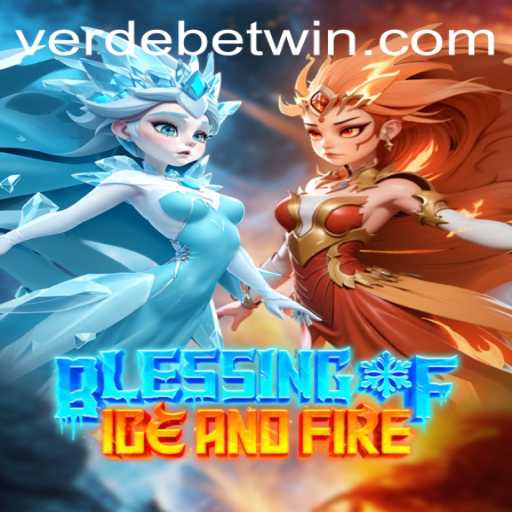 Unlock the Adventures: Explore 'Blessing of Ice and Fire' with Verdebet
